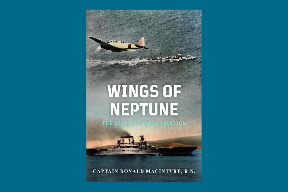 Wings of Neptune: The Evolution of Naval Aviation by Donald Macintyre
